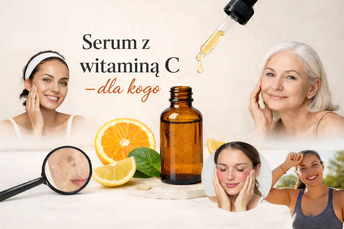 Serum z witaminą C - co daje, dla kogo i jak stosować?