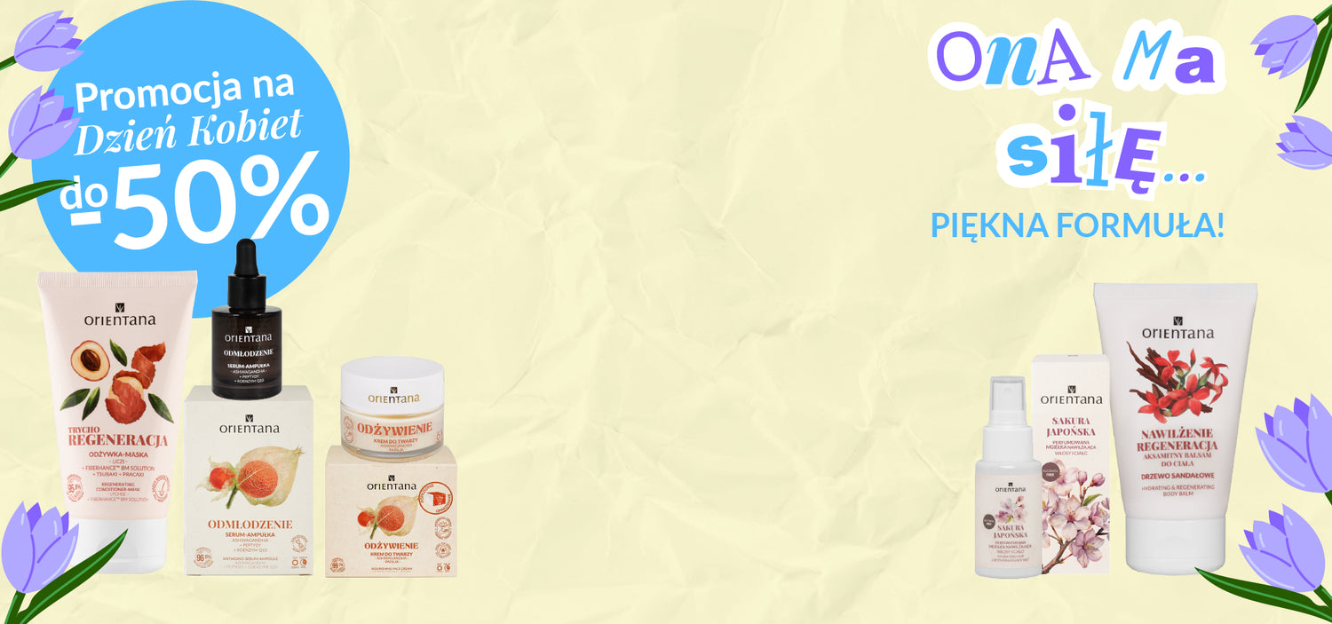 Dzień Kobiet Orientana Ona ma siłę... rabaty do -50%