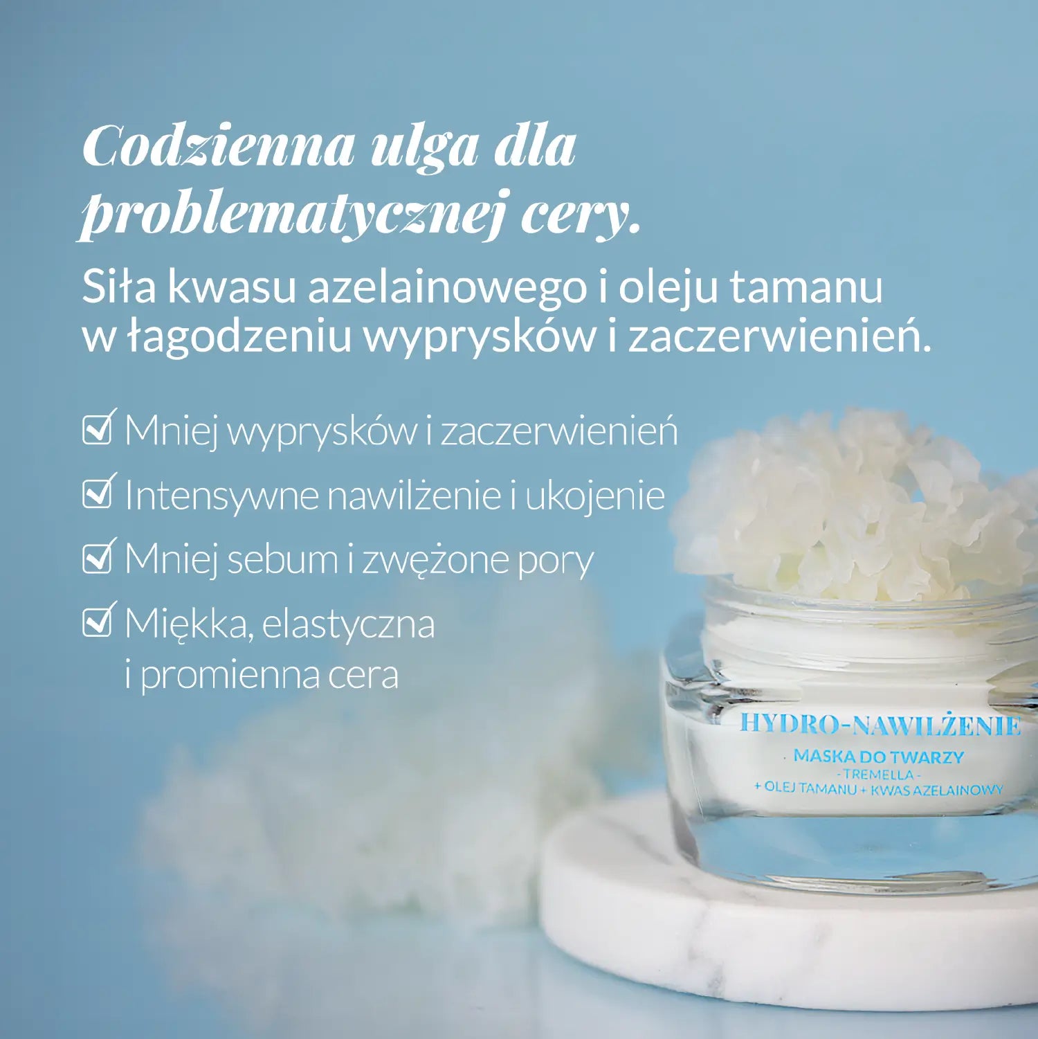 Ulga dla problematycznej skóry Maska na niedoskonałości na twarzy Tremella Olej Tamanu Kwas Azelainowy 50 ml Orientana