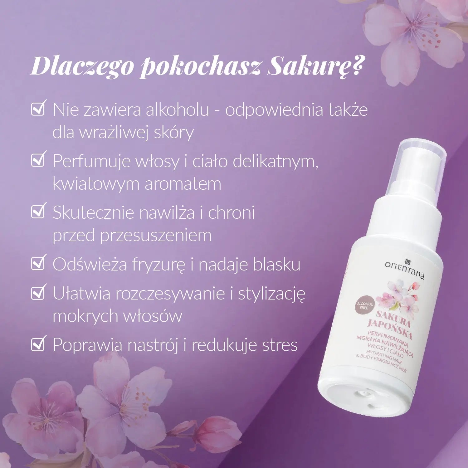 Dlaczego pokochasz mgiełka sakura japońska do włosów i ciała 50 ml - Orientana? Nie zawiera alkoholu, perfumuje włosy i ciało delikatnym kwiatowym aromatem, nawilża i chroni, odświeża fryzurę, ułatwia rozczesywanie, poprawia nastrój.